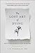 The Lost Art of Dying: Revi...