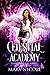 Celestial Academy: The Comp...