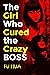 The Girl Who Cured the Craz...