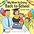 My Mom is Going Back to School