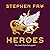 Heroes by Stephen Fry