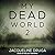 My Dead World 2 (My Dead World, #2)