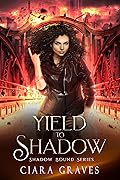 Yield to Shadow