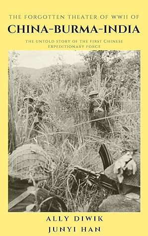 The Untold Story of the First Chinese Expeditionary Force