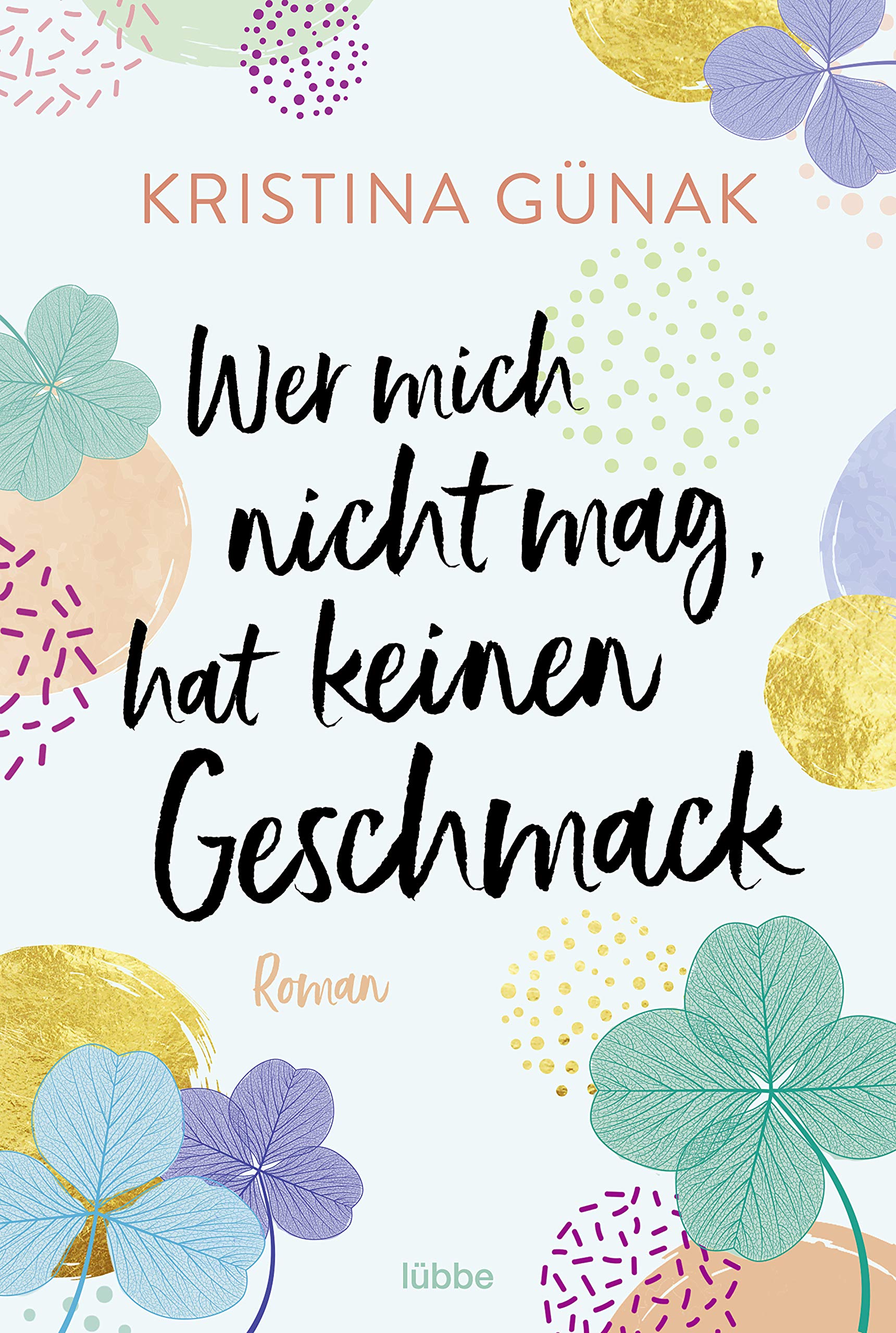 Wer mich nicht mag, hat keinen Geschmack (Kindle Edition)