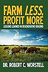 Farm Less, Profit...