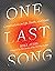 One Last Song: Conversations on Life, Death, and Music