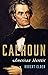 Calhoun: American Heretic
