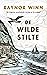 De wilde stilte by Raynor Winn