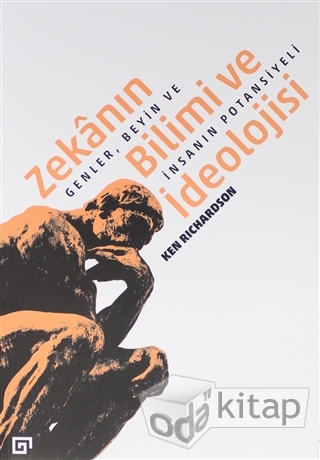 Zekanın Bilimi ve İdeolojisi: Genler, Beyin ve İnsanın Potansiyeli