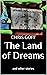 The Land of Dreams: and oth...