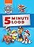 Paw Patrol. 5 minuti lood