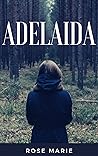 Adelaida (Italian Edition) Adelaida (Italian Edition)