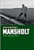 Mansholt. Een biografie.