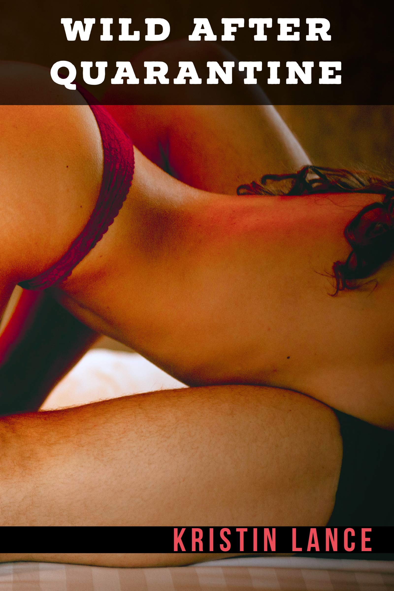 Wild After Quarantine (Kindle Edition)