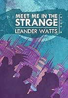 Meet Me in the Strange