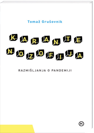 Karantenozofija : razmišljanja o pandemiji