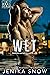 Wet (A Real Man, #25)