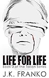 Life for Life (Talion #3)