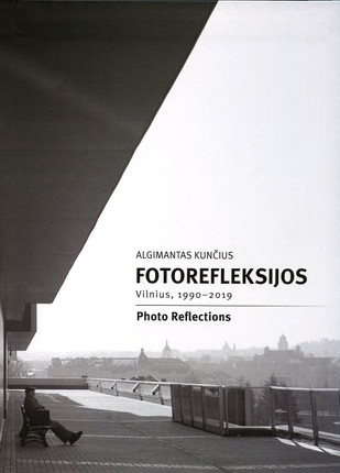Fotorefleksijos, Vilnius: 1990–2019 Photo Reflections