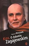 Kos: O Adamie Zagajewskim (Polish Edition)