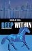 Deep Within: A Robert Winchester Novel (Book 2)