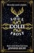 A Soul as Cold as Frost (Th...
