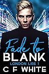 Fade to Blank (London Lies, #1)