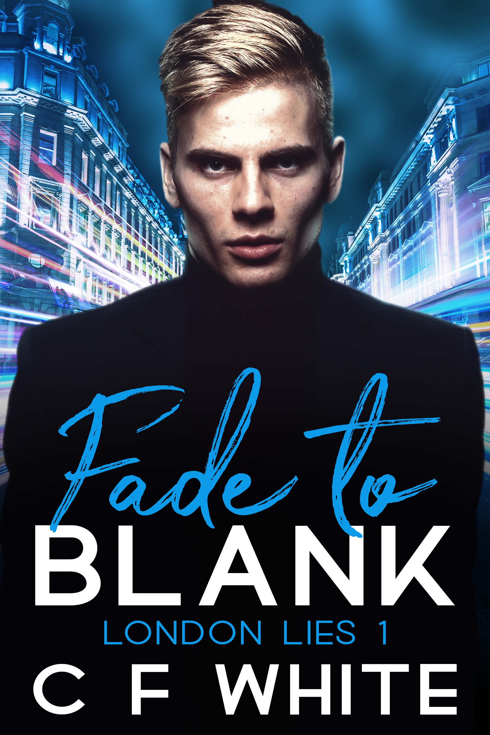 Fade to Blank (London Lies, #1)