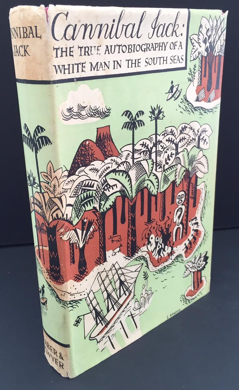 Cannibal Jack: The True Autobiography of a White Man in the South Seas (Hardcover)