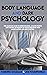 BODY LANGUAGE AND DARK PSYCHOLOGY by Navarro Goleman
