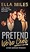 Pretend We're Over: A Fake Marriage Romance