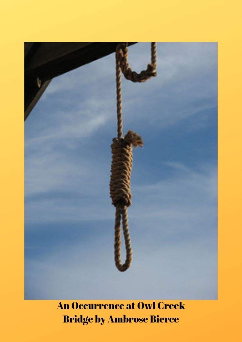 An Occurrence at Owl Creek Bridg