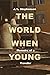 The World When Young by J.L. Stephenson