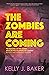 The Zombies Are Coming