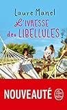 L’Ivresse des libellules by Laure Manel