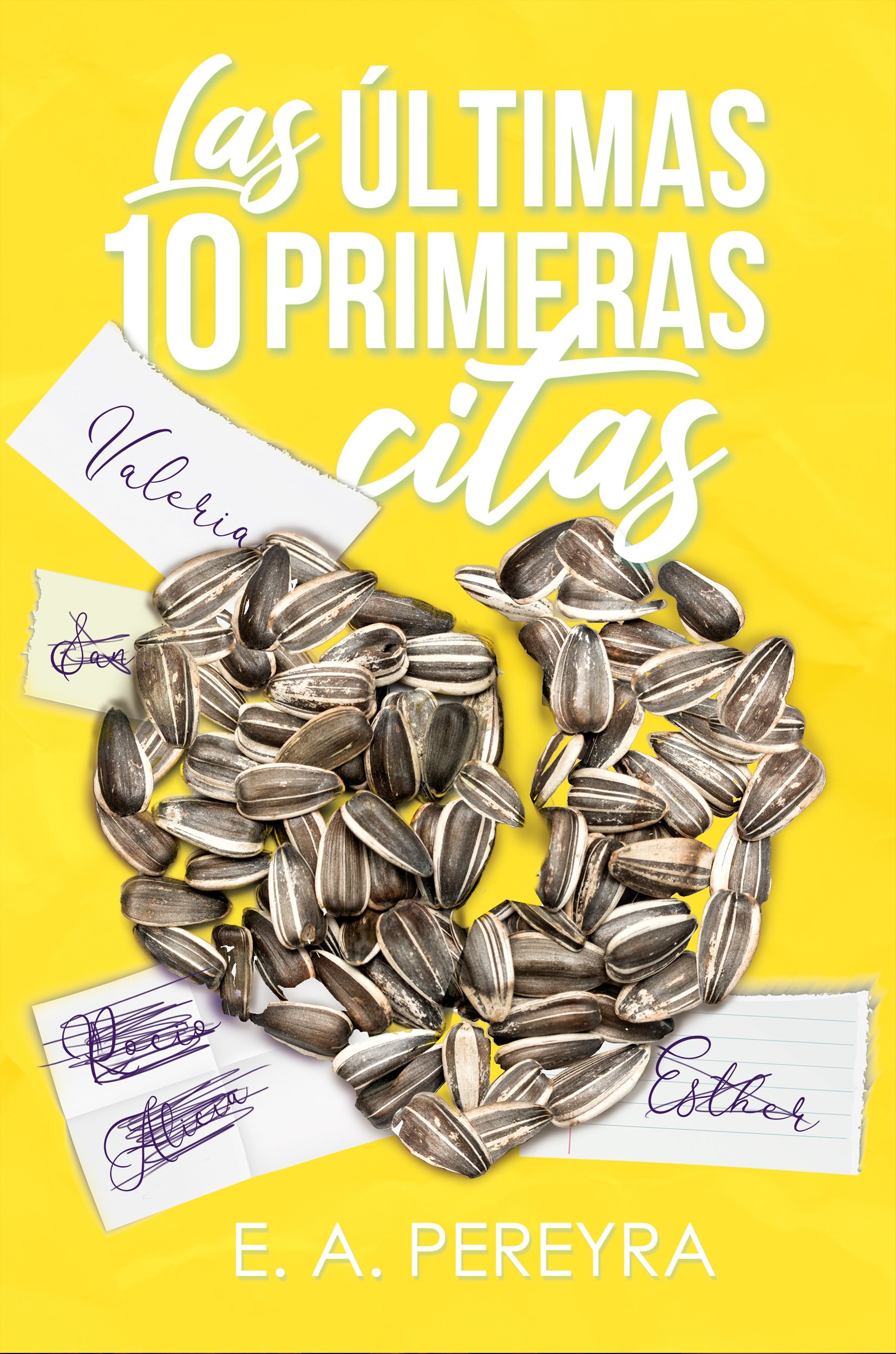 Portada de Las últimas diez primeras citas, de E.A. Pereyra