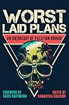 Worst Laid Plans:...