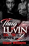 Thug Luvin' Lawyer 2