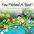 You Missed A Spot!: The New...