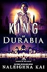 King of Durabia by Naleighna Kai