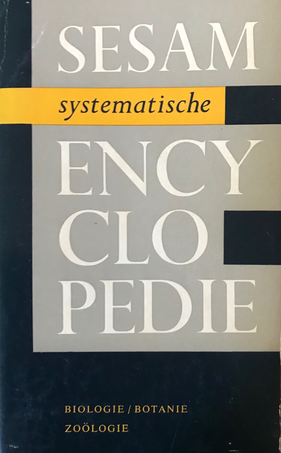 Sesam systematische encyclopedie - deel 2 - Biologie / Botanie / Zoologie