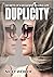 Duplicity: Secrets of a Decadent Double Life