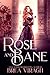 Rose and Bane