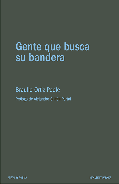 Portada de Gente que busca su bandera, de Braulio Ortiz Poole