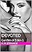 Devoted : (Garden of Eden - Part 1)