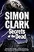Secrets of the Dead: A novel of mummies and ancient curses