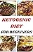 Ketogenic Diet Guide for Be...