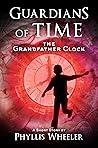 The Grandfather Clock (Guardians of Time #1)
