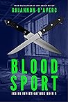 Blood Sport by Rhiannon D'Averc Blood Sport by Rhiannon D'Averc